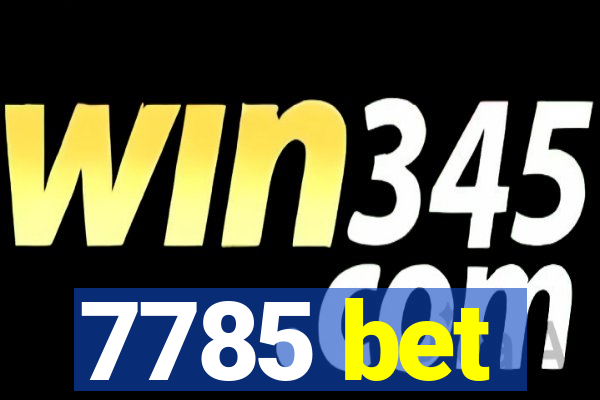 7785 bet